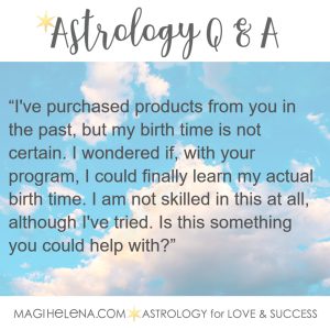 Astrology QA - Birth time not certain