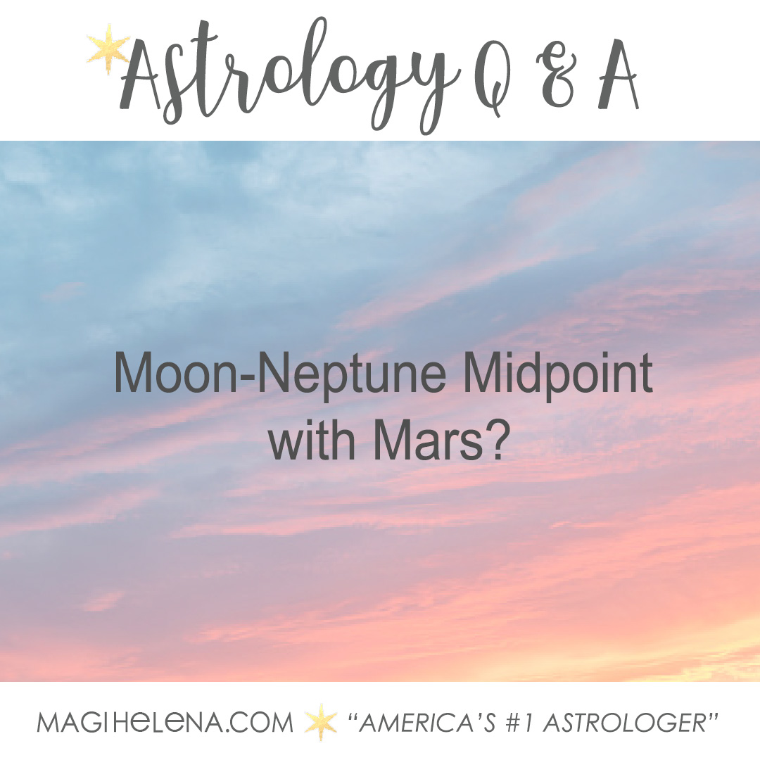Magi Astrology Q&A Astrology Magi Helena Love Astrology Transits Heliocentric Astrology Sex Sexual Astrology Marriage Astrology Soulmate Astrology Dating Astrology Midpoint Astrology
