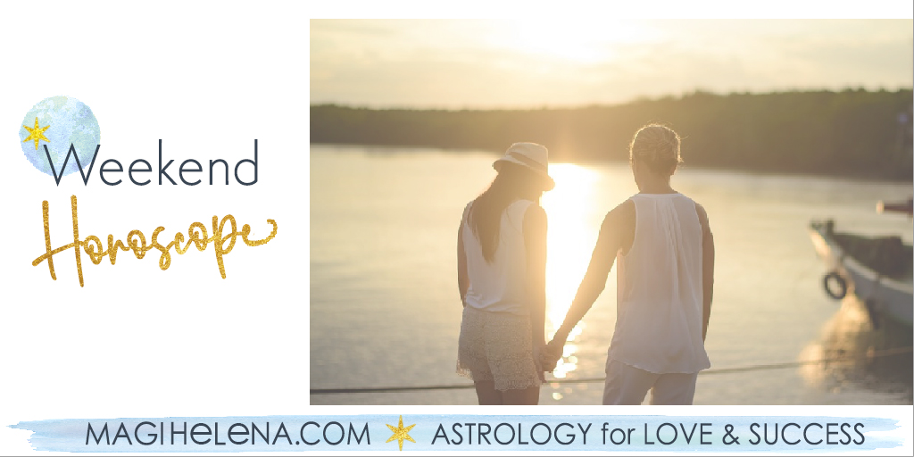 Weekend Astrology Horoscope Magi Astrology Magi Helena Weekend Horoscope
