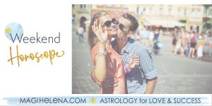 Weekend Astrology Horoscope Magi Astrology Magi Helena Weekend Horoscope