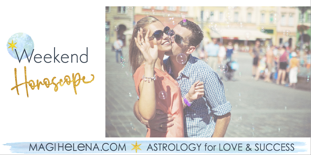 Weekend Astrology Horoscope Magi Astrology Magi Helena Weekend Horoscope