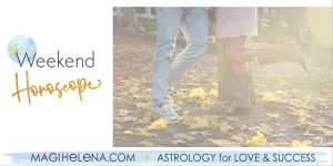 Weekend Astrology Horoscope Magi Astrology Magi Helena Weekend Horoscope