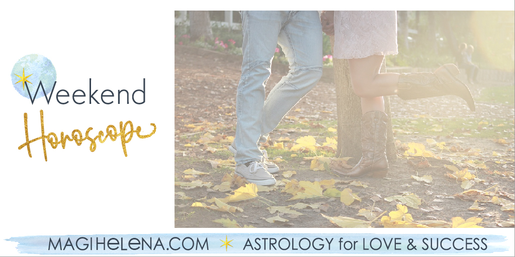 Weekend Astrology Horoscope Magi Astrology Magi Helena Weekend Horoscope