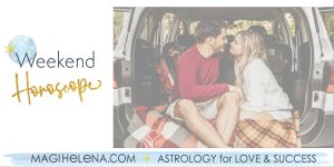Weekend Astrology Horoscope Magi Astrology Magi Helena Weekend Horoscope