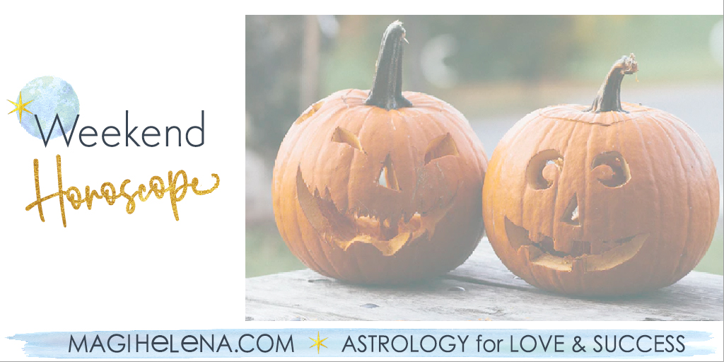 Weekend Astrology Horoscope Magi Astrology Magi Helena Weekend Horoscope
