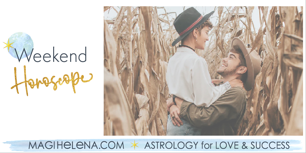 Weekend Astrology Horoscope Magi Astrology Magi Helena Weekend Horoscope