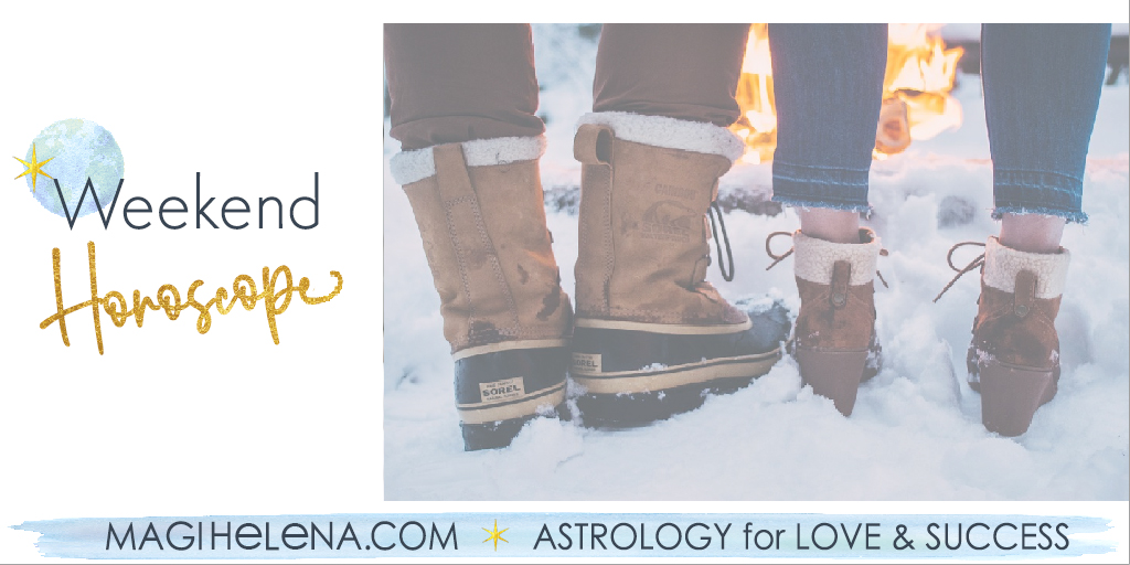 Weekend Astrology Horoscope Magi Astrology Magi Helena Weekend Horoscope